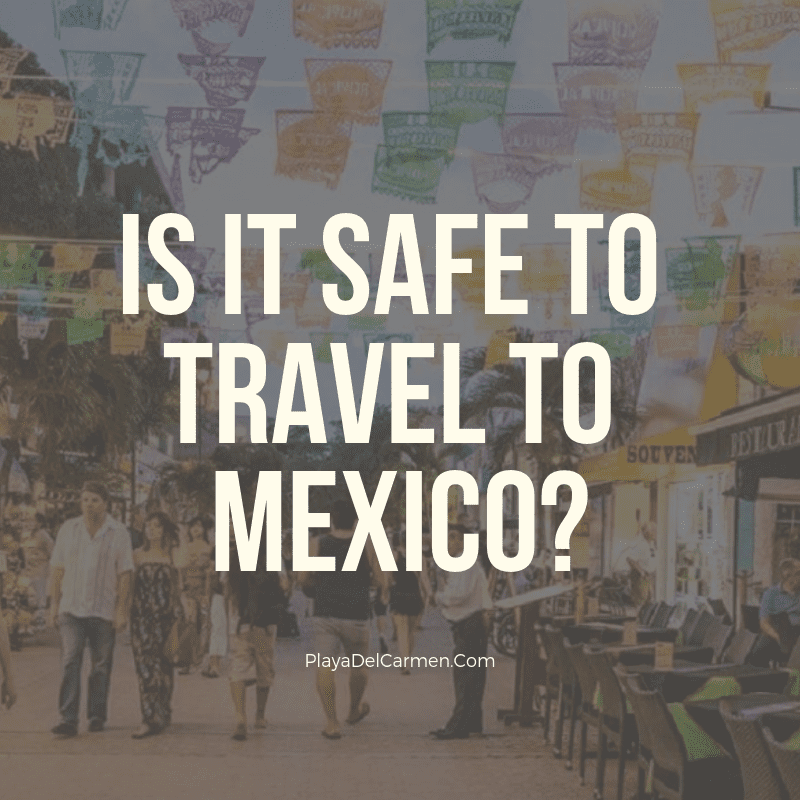 Safety in mexico