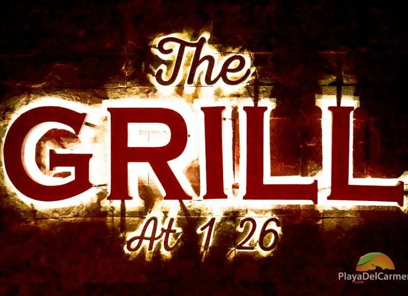 The Grill at 1-26 entrance Playa del Carmen